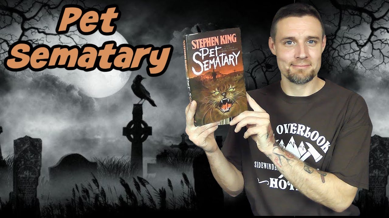Pet Sematary by Stephen King - Book Review