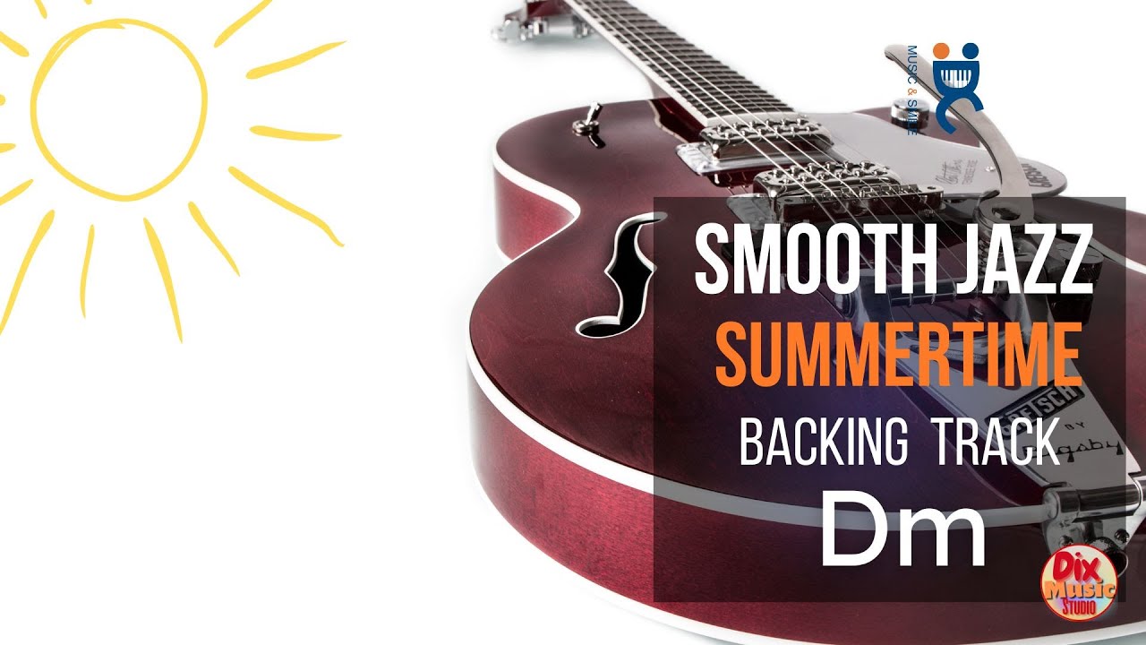 BACKING track SMOOTH JAZZ - Summertime in D minor (72 bpm)