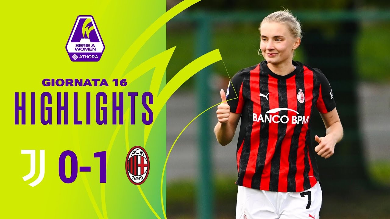 Juventus-Milan 0-1 | Kyvåg decisiva per le rossonere | #SerieAWomenAthora