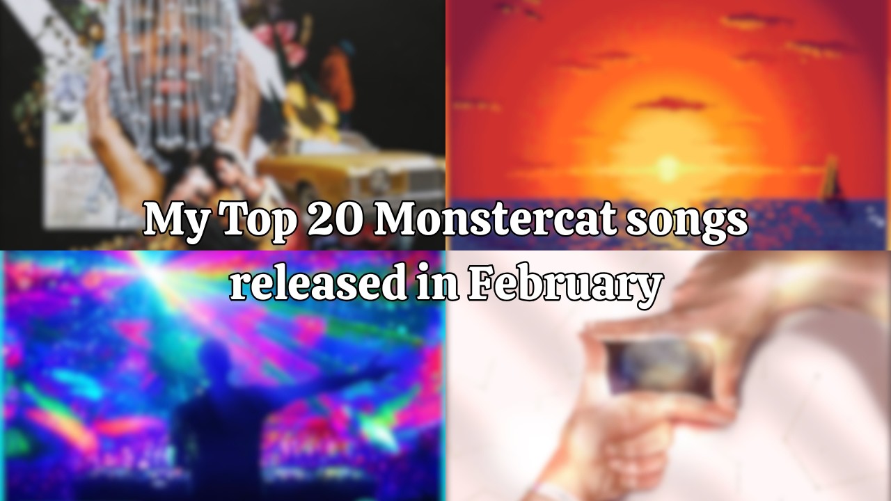 My Top 20 Monstercat songs released in February