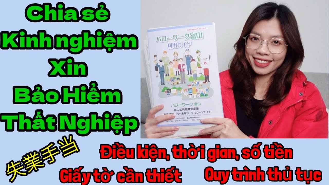 Chia Sẻ Kinh Nghiệm Xin Bảo Hiểm Thất Nghiệp Ở Nhật - Quyen in JAPAN✅
