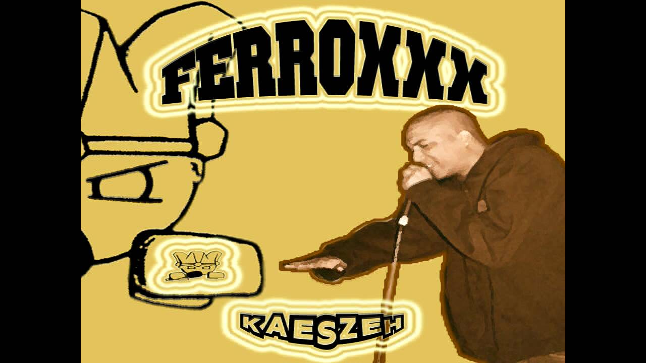 KAESZEH - Ferroxxx - Mit Leidenschaft
