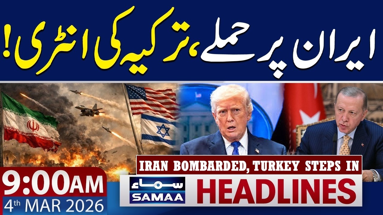Iran war live updates | Türkiye's Entry | 9 AM News Headlines | 4 March 2026 | SAMAA TV