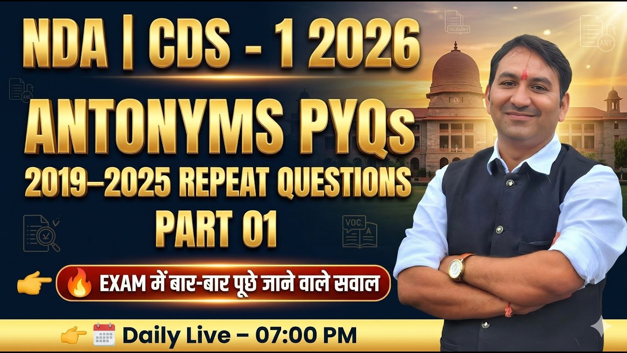NDA English 2026 | ANTONYMS PYQs (2019–2025) Complete Vocabulary | NDA | CDS-1 2026 Preparation