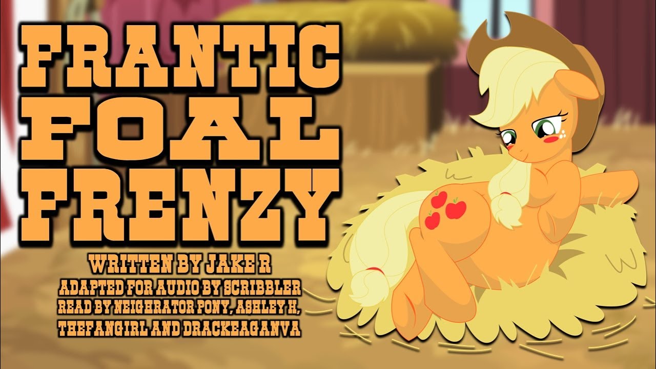 Pony Tales [Чтение фанфиков MLP] Безумие жеребёнка (роман - Твайлайт/Эпплджек)