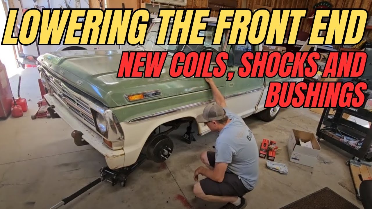 Lowering the Front End of my F100 - Budget Friendly. New Bushings and Shocks as Well.
