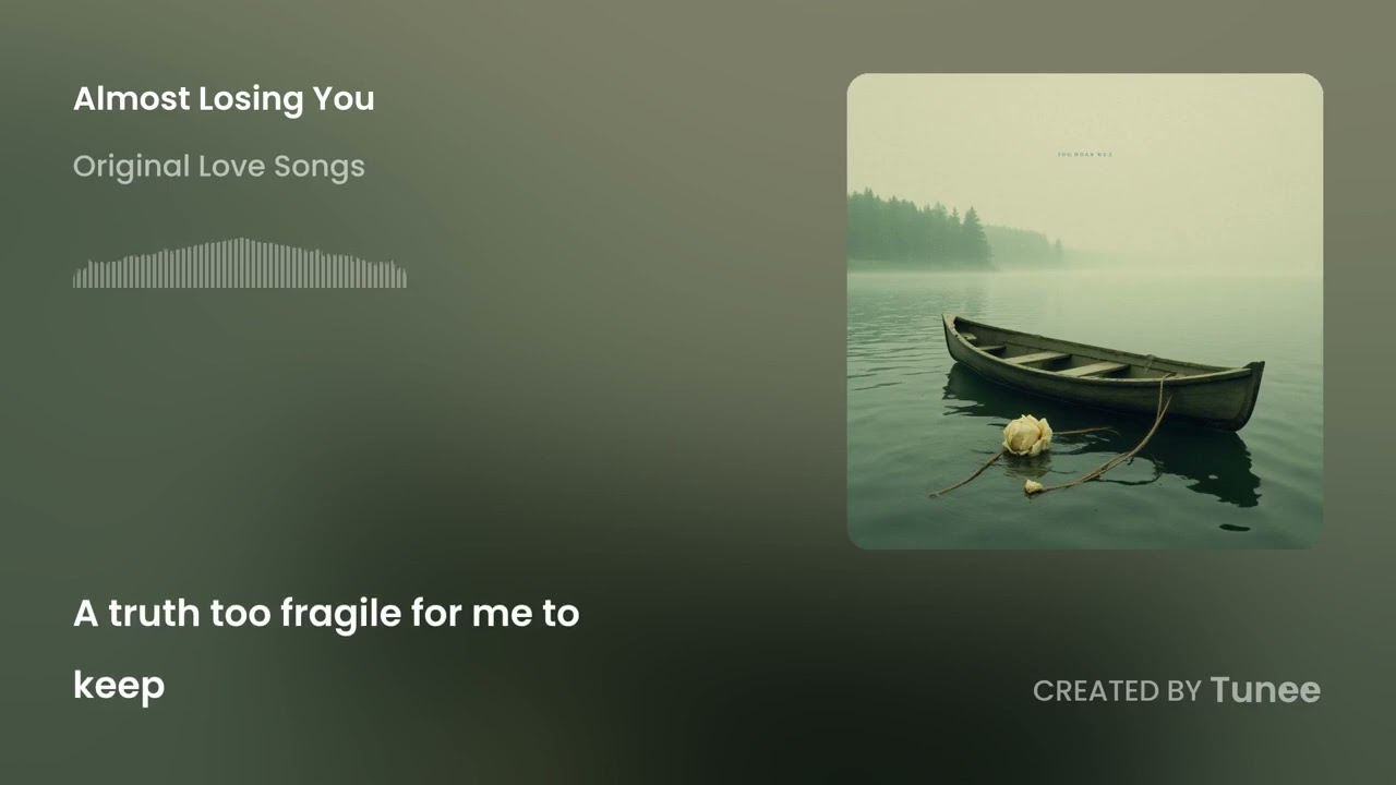 Almost Losing You V2