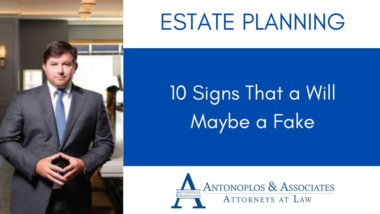 10 Signs That a Will Maybe a Fake