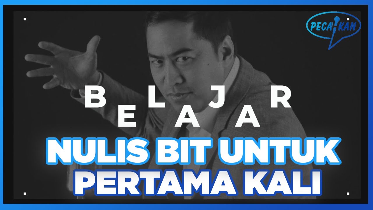 BELAJAR MENULIS BIT UNTUK PERTAMA KALI
