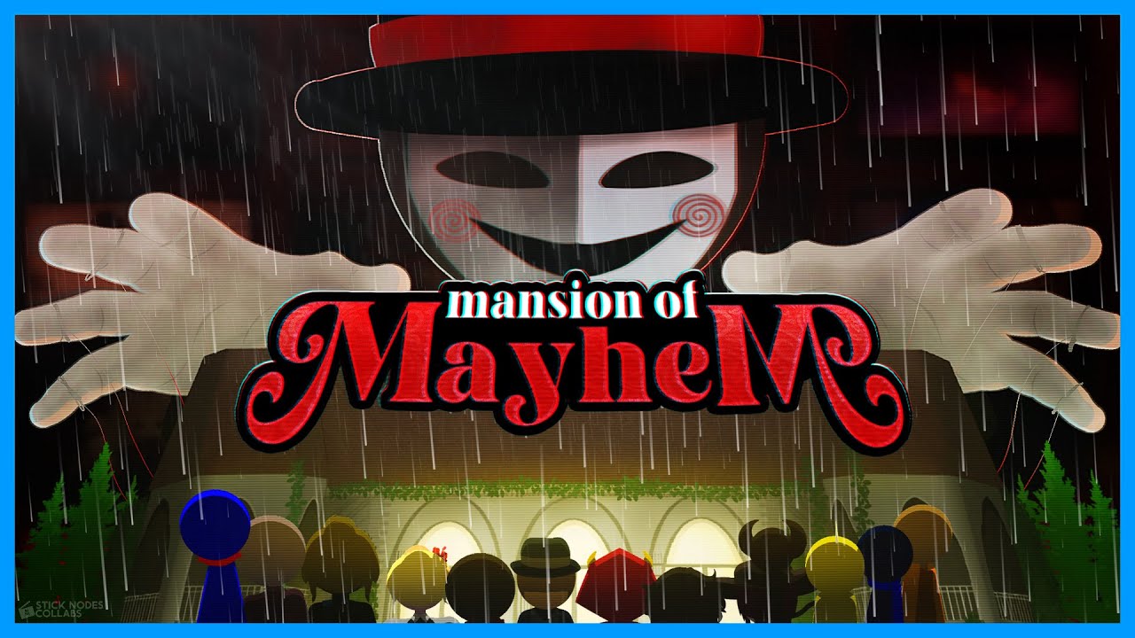 Stick Nodes: Mansion of Mayhem [OFFICIAL 10th ANNIVERSARY COLLAB]