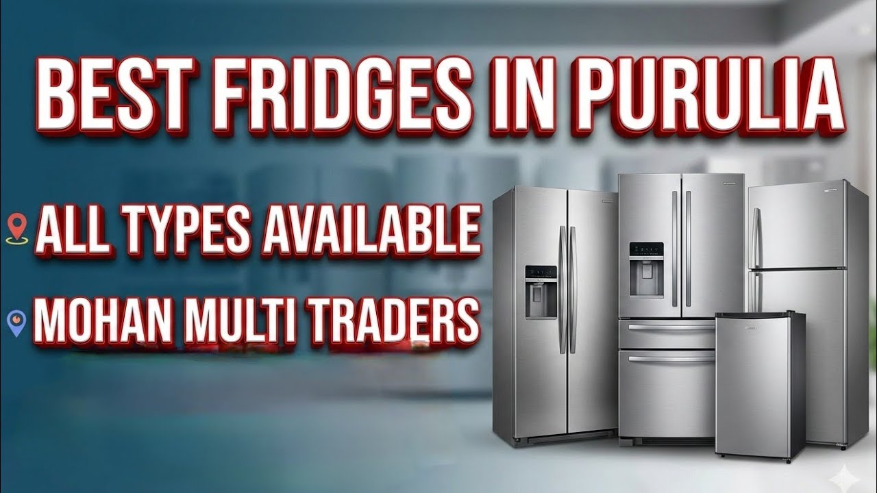 All New Refrigerator 2026 / All types fridge available/ best fridges shop in purulia.