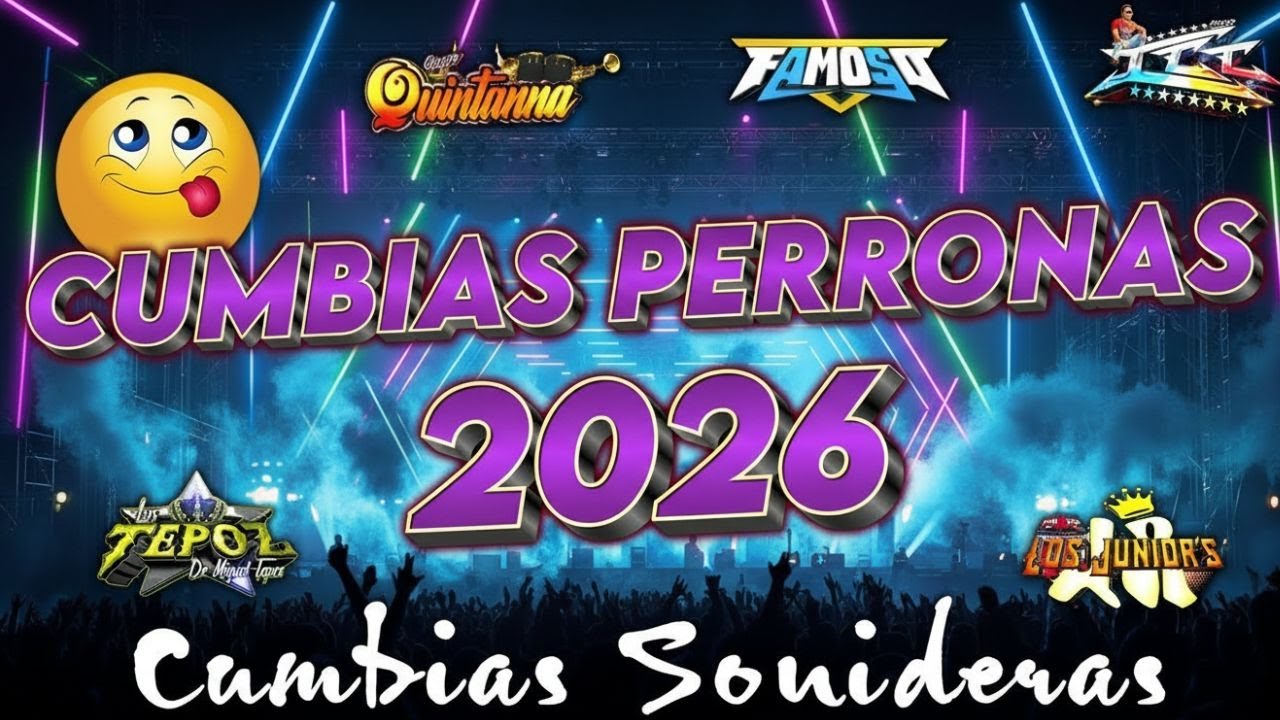 🔥LAS MEJORES CUMBIAS SONIDERAS 2026🎉MEGA MIX DE CUMBIAS PERRONAS💃BÁILALAS TODA LA NOCHE🕺🎶