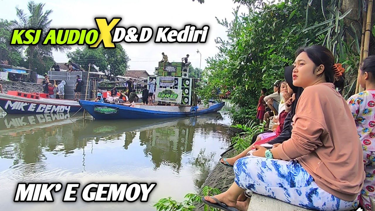 Bongkar Pasang Setiap Jembatan,Ujung Timur Dihuni D&D Audio,KSJ AUDIO & Kiron 97🔥Nyadran 2024