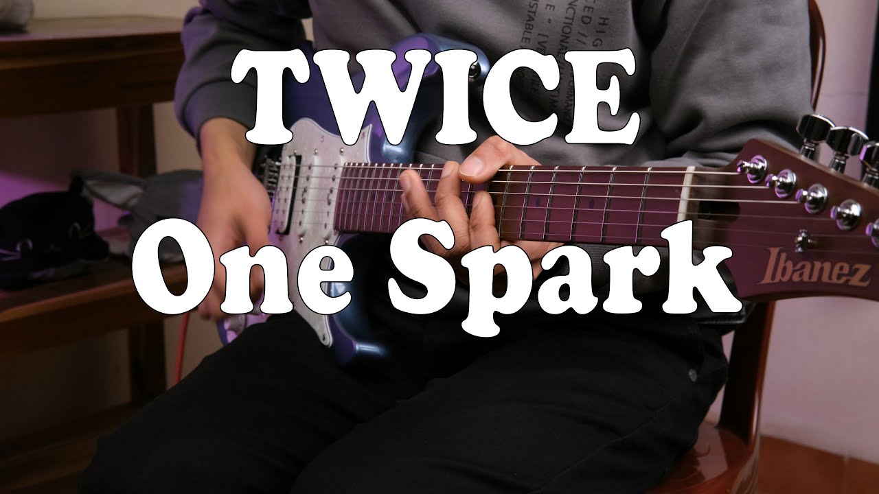 TWICE '트와이스' - One Spark (Guitar Cover)