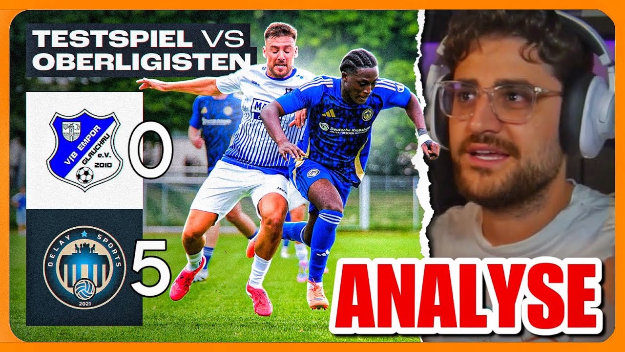 ELI reagiert auf DELAYS 5-0 SIEG gegen einen OBERLIGISTEN!🤩🔎
