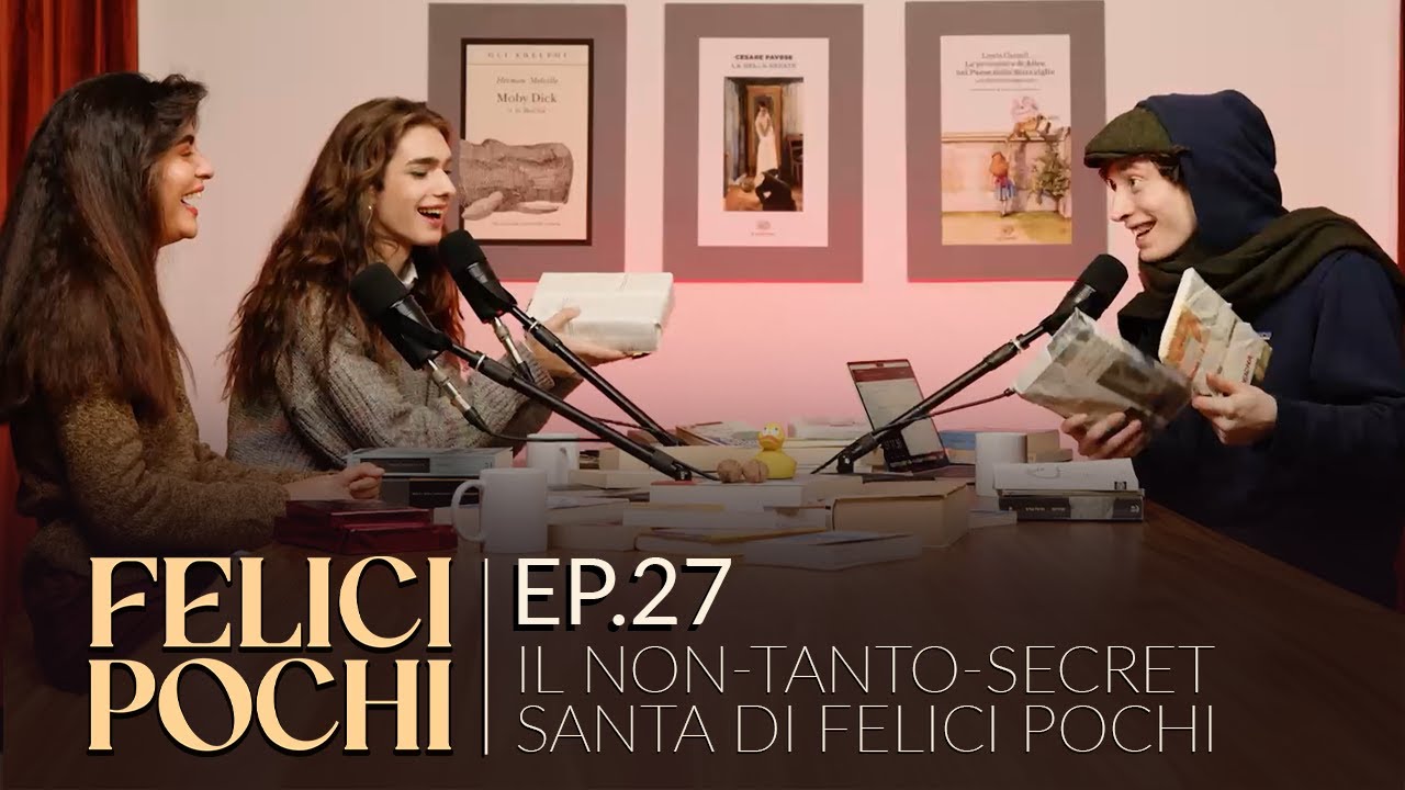 Felici Pochi Ep.27: Il non-tanto-secret Santa di Felici Pochi