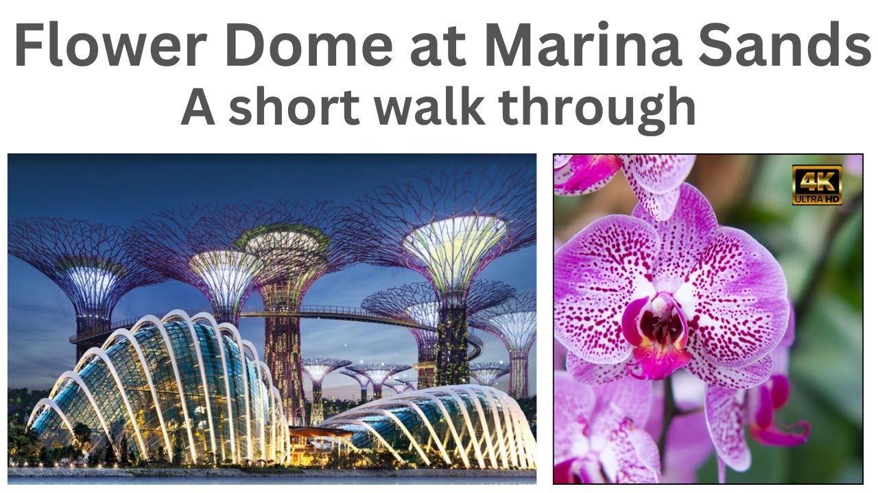 The Flower Dome within Gardens by the Bay