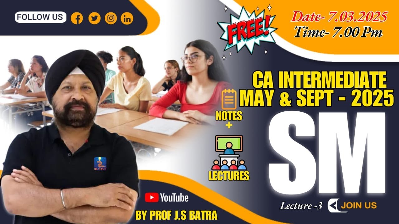 CA INTER  SEP 25 & JAN 26 New Course FM-SM LECTURE 3 BY BATRA SIR