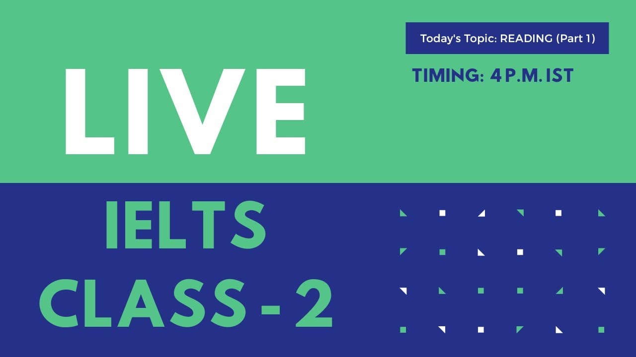 IELTS Free Live Class | Day 2 | Reading Part 1