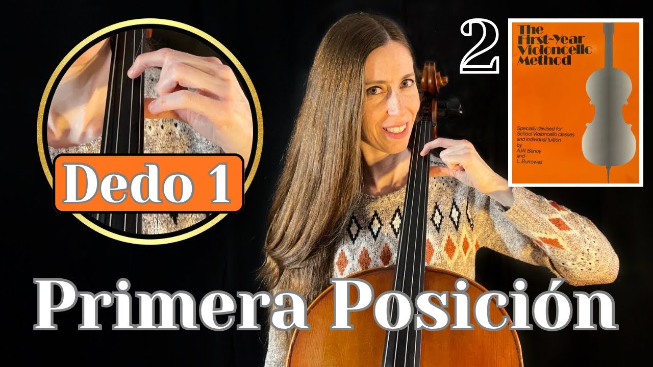 Aprende Violonchelo: Primera Posición Dedo 1 | Segunda Clase The First-Year Violoncello Method