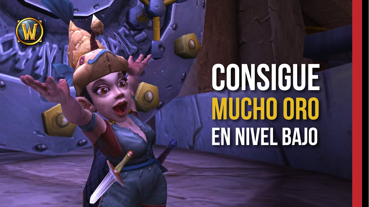 CÓMO conseguir ORO en WOW [NIVEL BAJO]