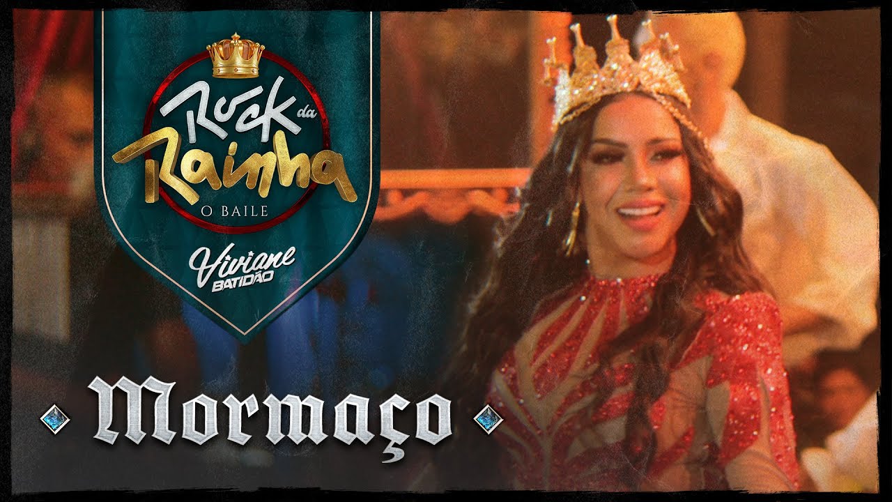 Morma&ccedil;o // Rock da Rainha // Viviane Batid&atilde;o