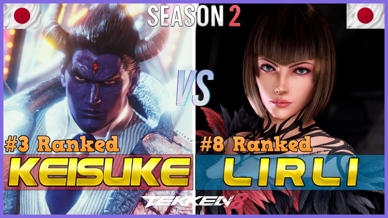 Tekken 8 Season 2 ▰ KEISUKE (#3 Ranked Kazuya) Vs LIRLI? (#8 Ranked Anna) ▰ High Level Gameplay
