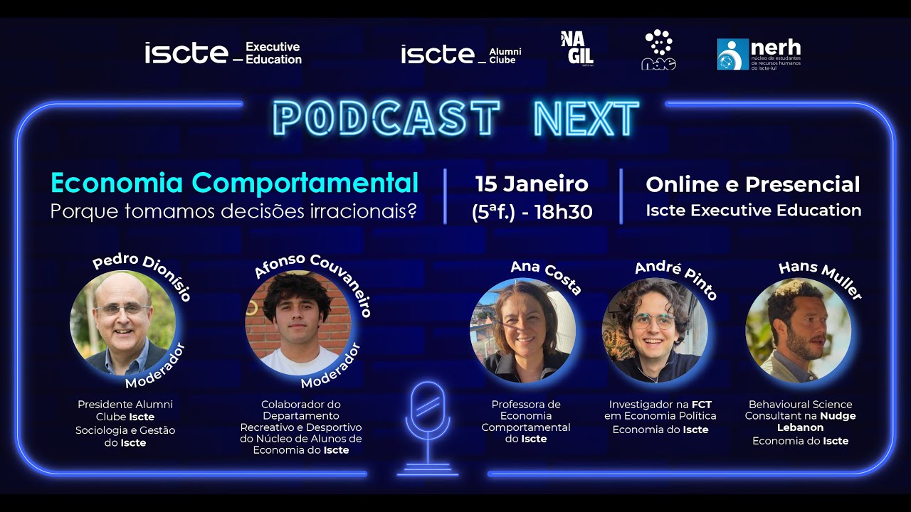Podcast  NEXT | Economia Comportamental: por que tomamos decisões irracionais?