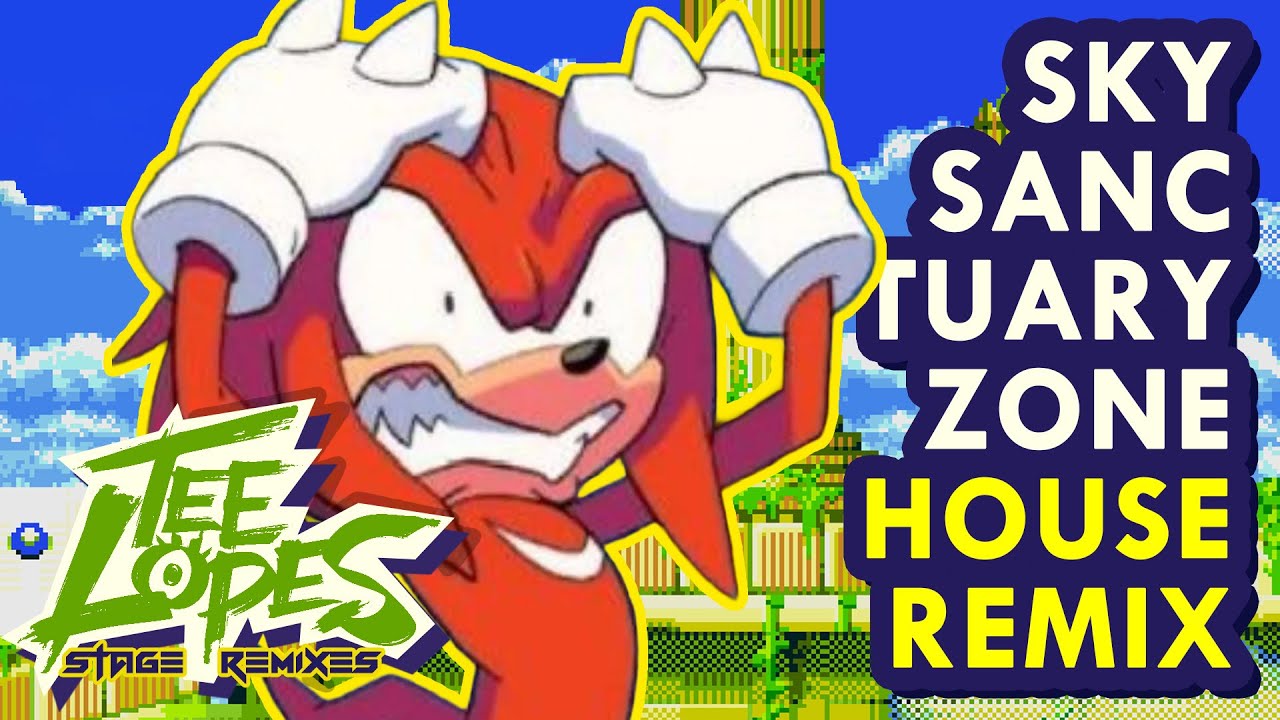 Tee Lopes - Sky Sanctuary Zone House Remix