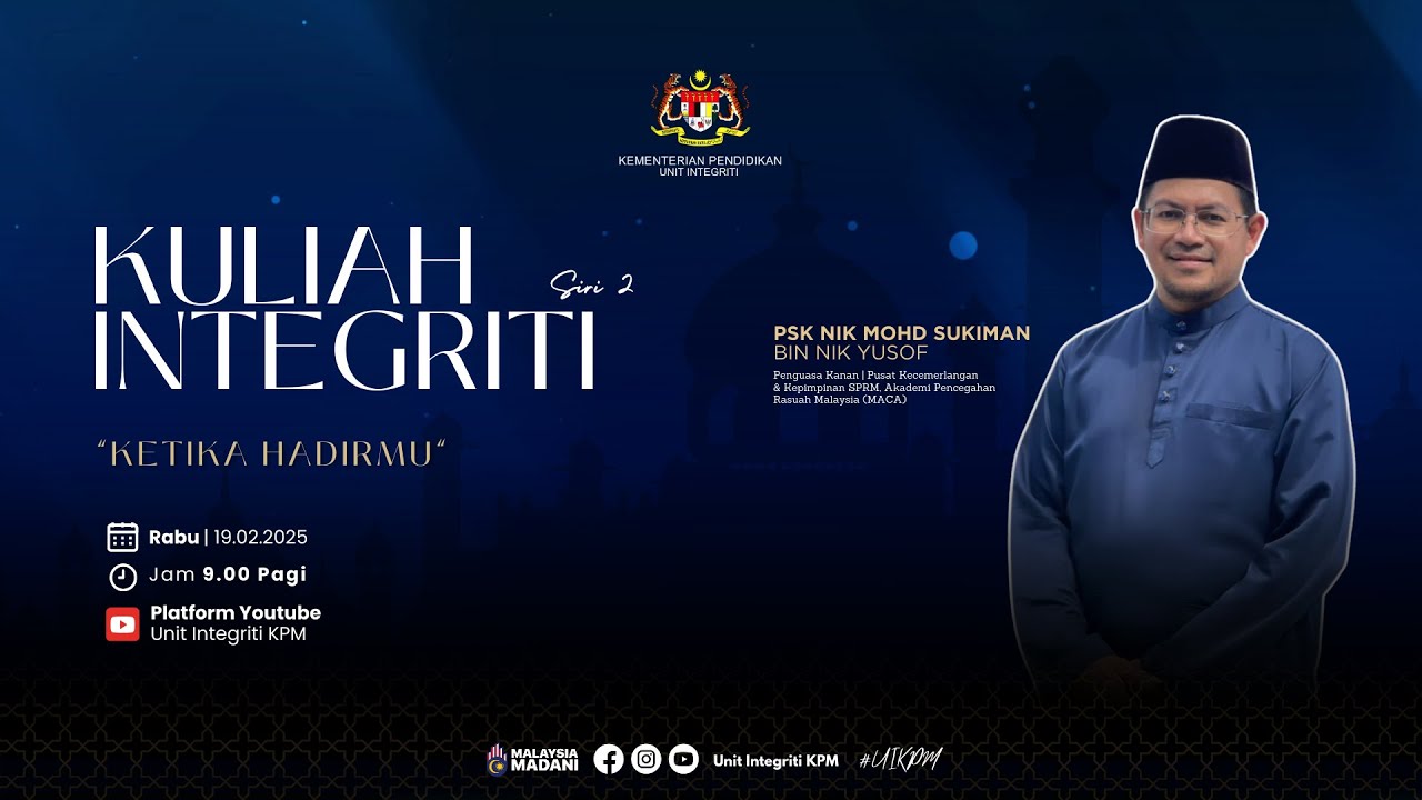 Kuliah Integriti Siri 2/2025 | 