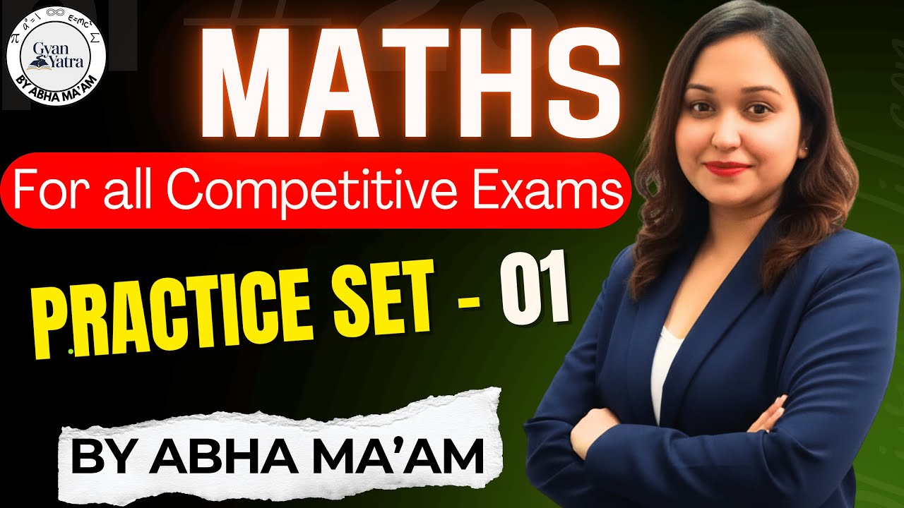 Practice Set-1 Maths 🚀 | Abha Maam | All Competitive Exams (Hindi & English)