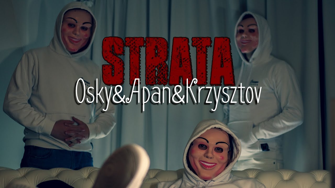 Osky x Apan x Krzysztov - Strata (prod.zane98)