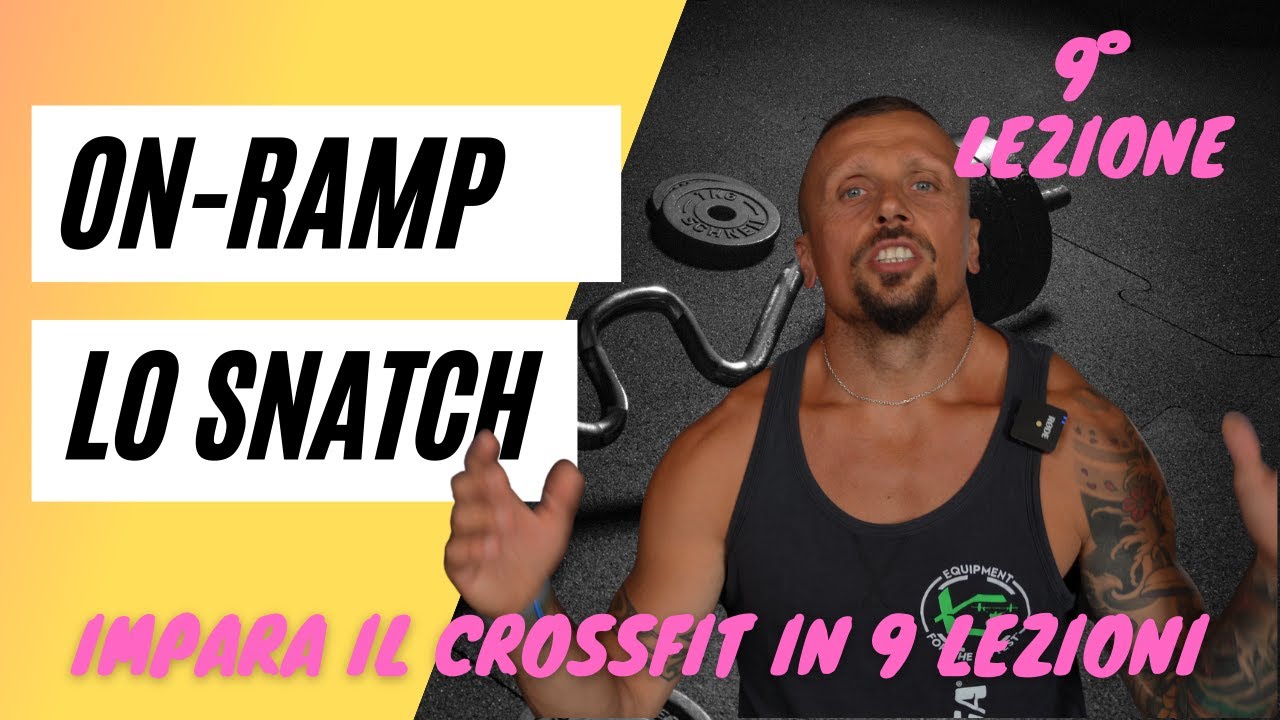 SNATCH ON RAMP nel CrossFit