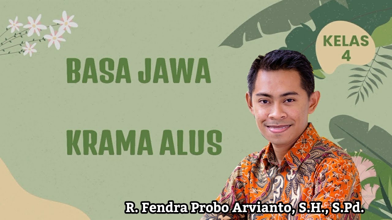 Basa Jawa Kelas 4 : Basa Krama Alus