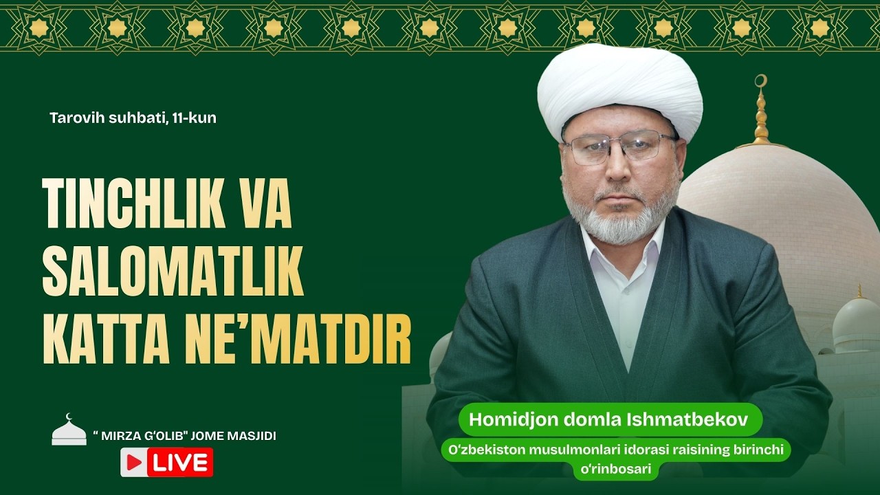 JONLI: Tinchlik va salomatlik katta ne’matdir, Tarovih suhbati, 11-kun 28.02.2026