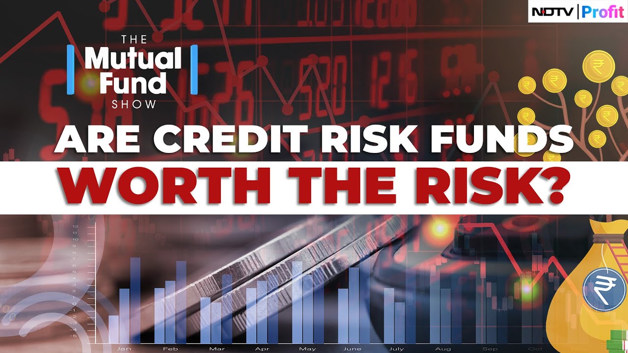 Who Should Invest In Credit Risk Funds?: All You Need To Know On The Mutual Fund Show