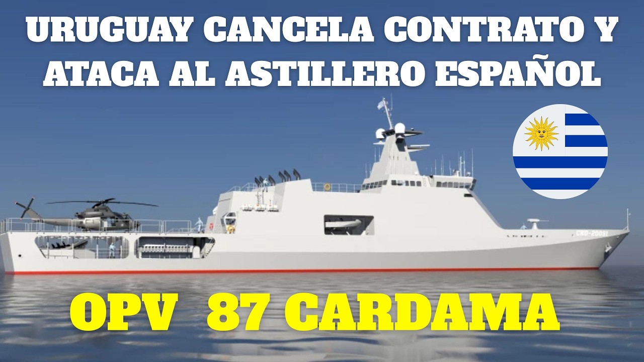 URUGUAY CANCELA BUQUE ESPAÑOL OPV 87 de CARDAMA