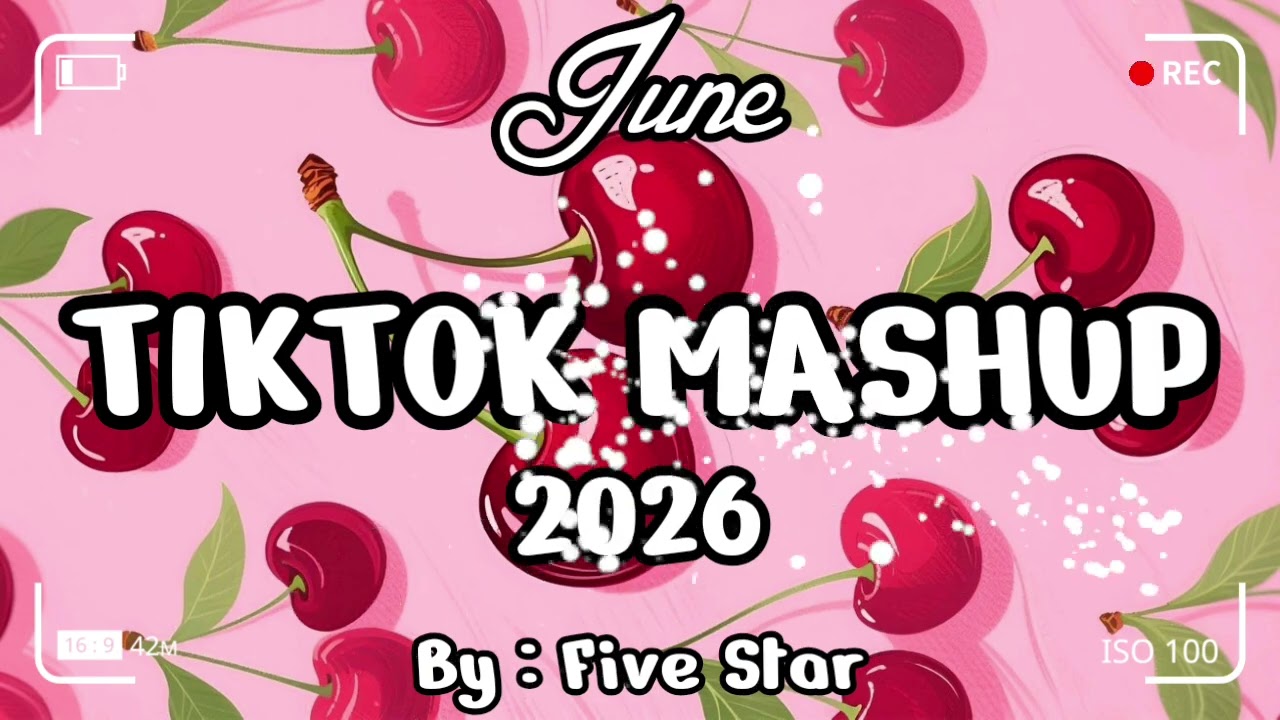 TikTok Mashup June 💗🍒2026💗🍒 (Not Clean)