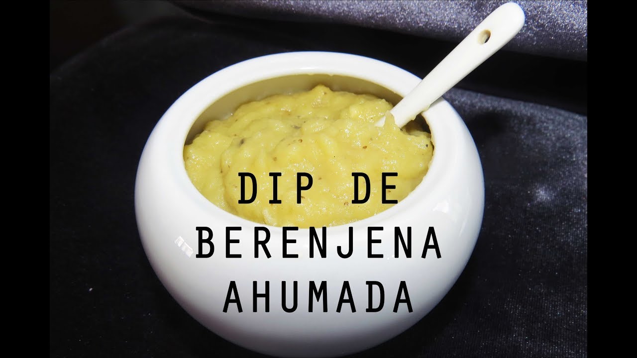 RECETA NUEVA!! Dip de berenjena Ahumada