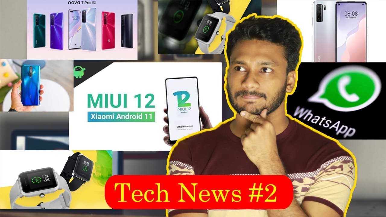 Tech News #2 Huawei Nova 7pro, The cheapest 5G phone K30i  Amazfit Bip lite 1S, MIUI 12 |UM|