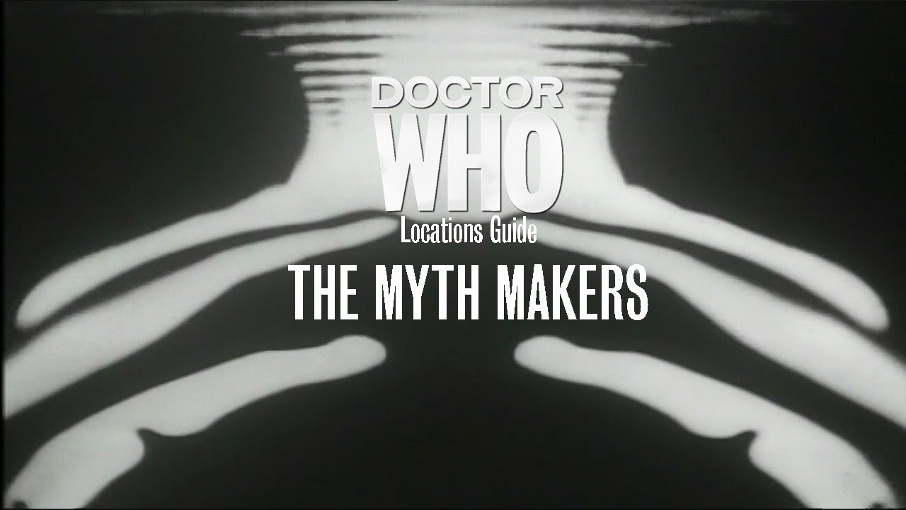 04. Doctor Who Locations Guide - The Myth Makers