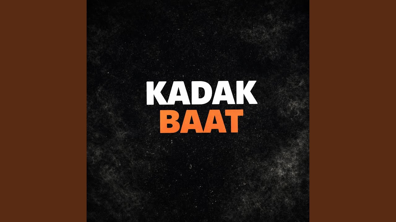 Kadak Baat
