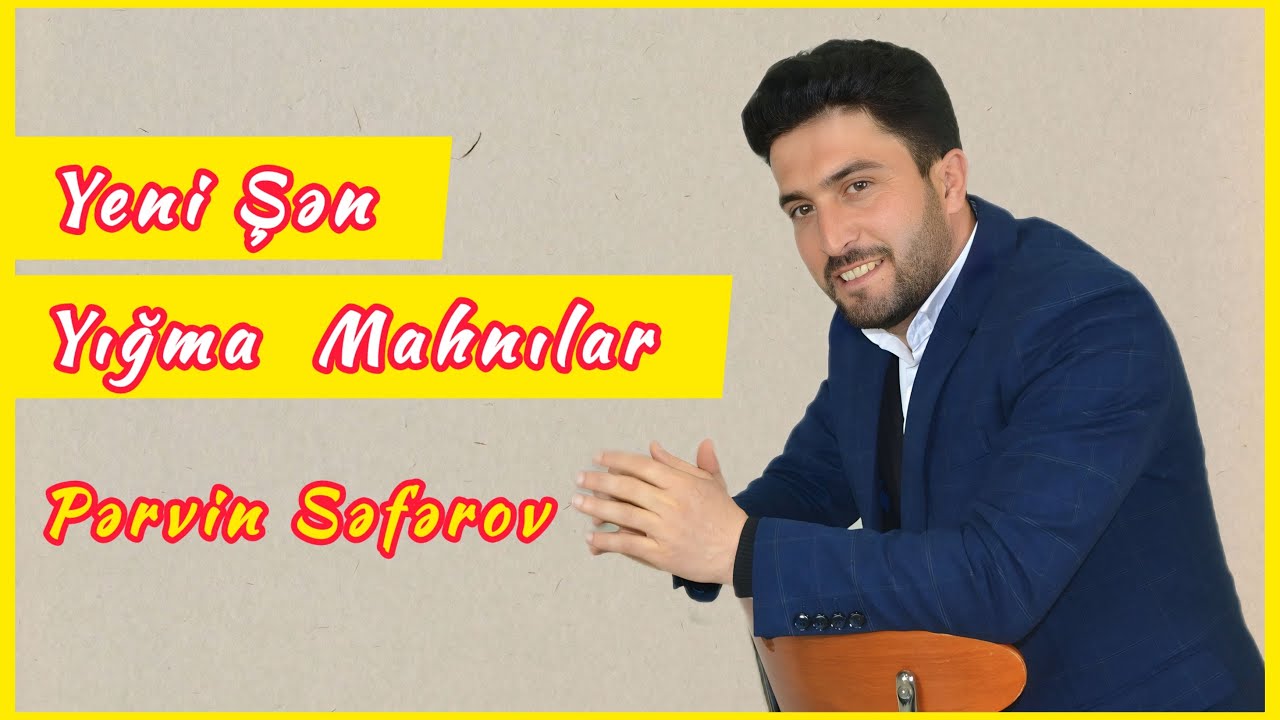 Pervin Seferov - Yığma mahnılar | Official video