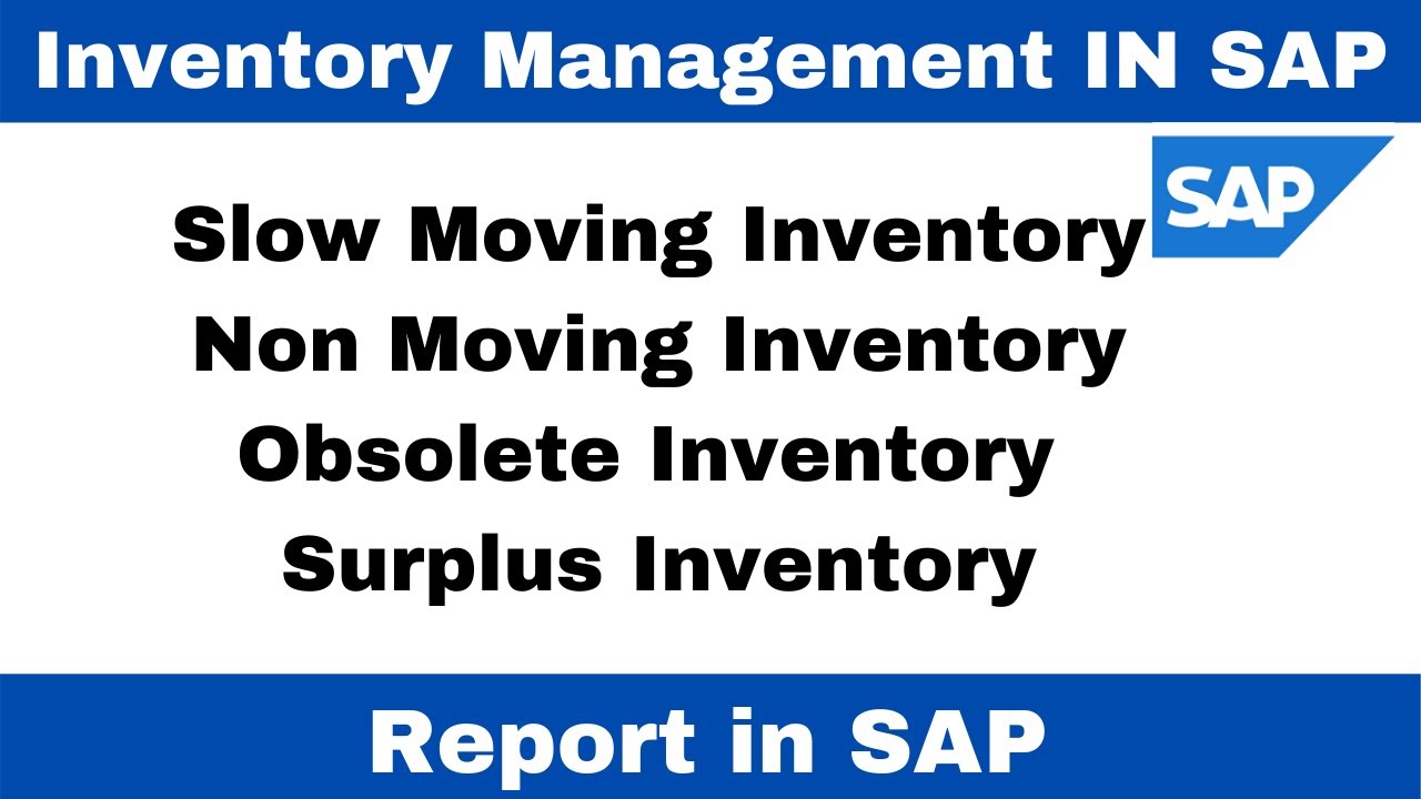 Slow Moving Inventory , Non Moving Inventory , Obsolete & Surplus Inventory Report in SAP II