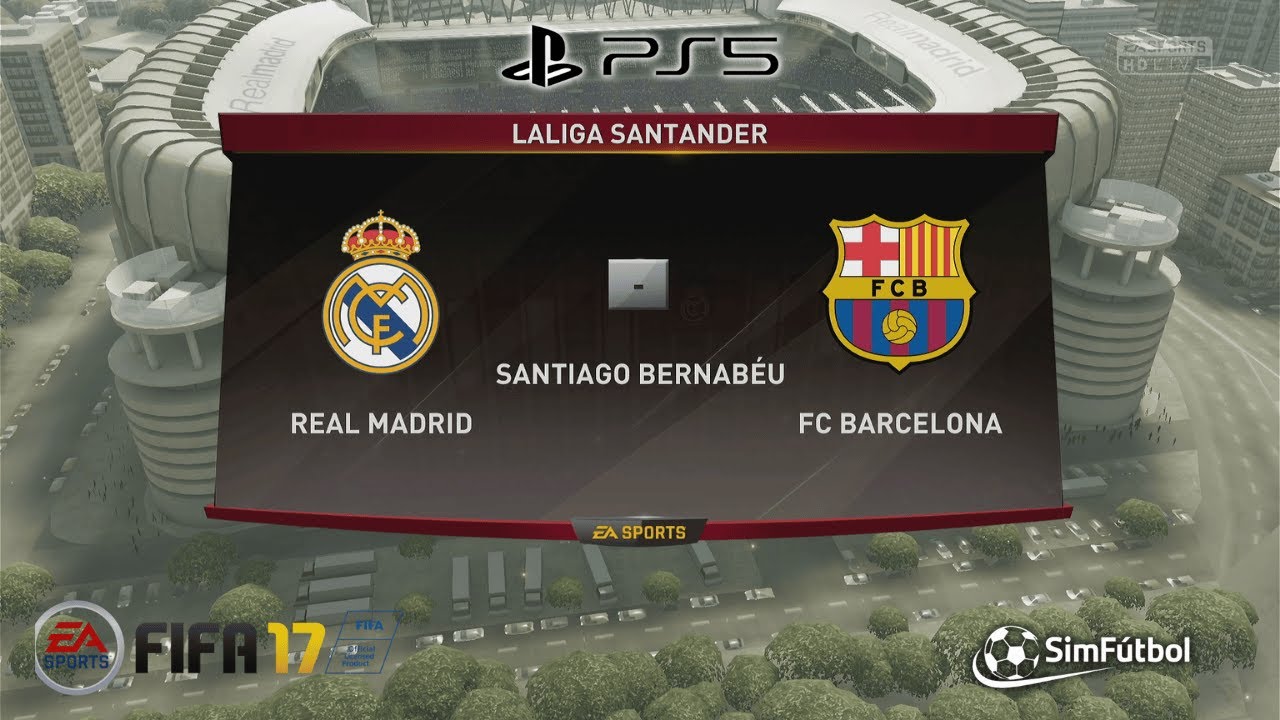 REAL MADRID vs BARCELONA – FIFA 17 EN PS5 CLASICO ESPAÑOL  | Simulación Completa