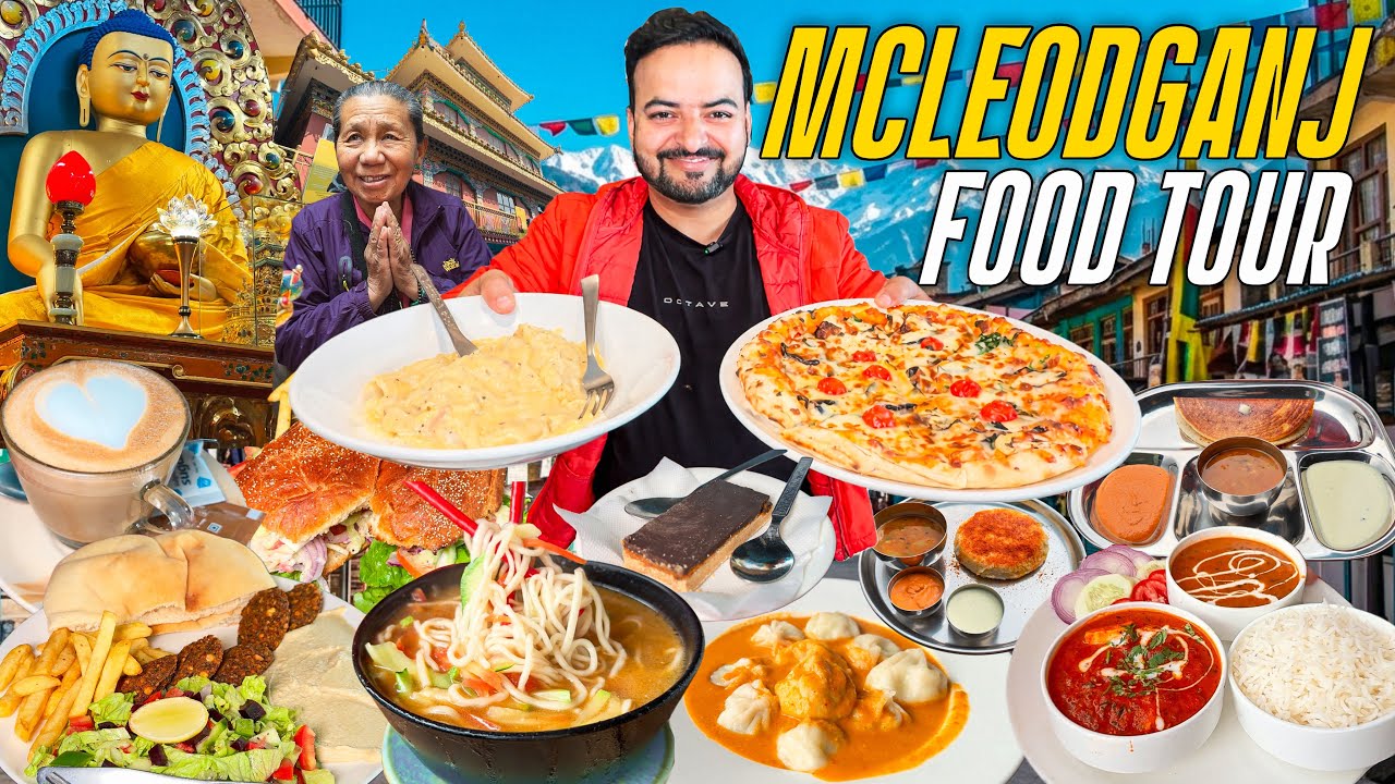 Mcleod Ganj Street Food Tour | Mcleod Ganj Best Cafes | Mcleod Ganj Tourist Places