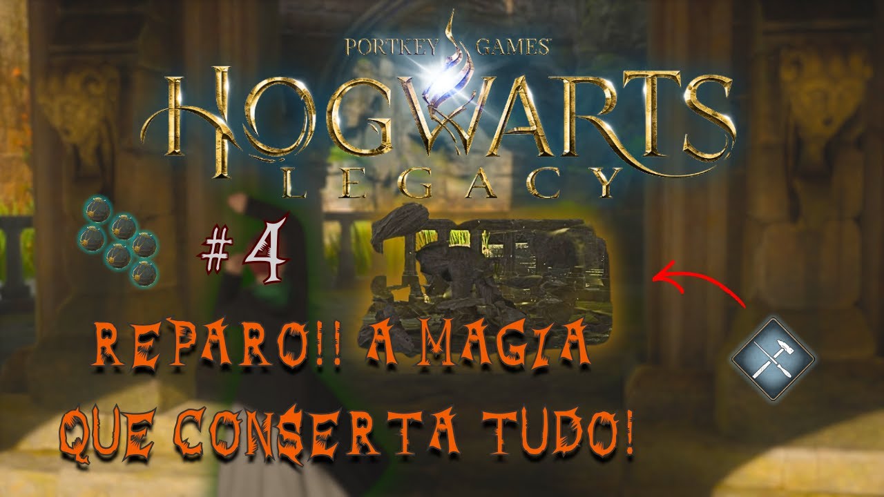 HOGWARTS LEGACY - UMA MAGIA QUE CONSERTA REPARO?!