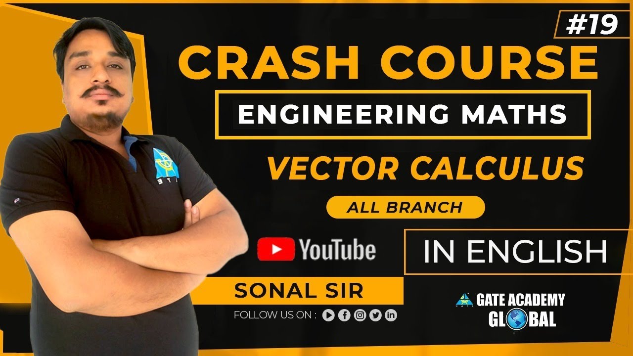 #19 | VECTOR CALCULUS | ENGINEERING MATHS | FREE CRASH COURSE by Sonal Sir | ALL BRANCH | GATE 21