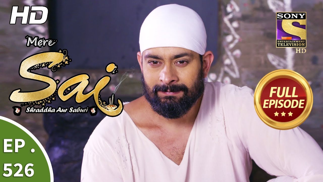 Mere Sai - Ep 526 - Full Episode - 30th September, 2019