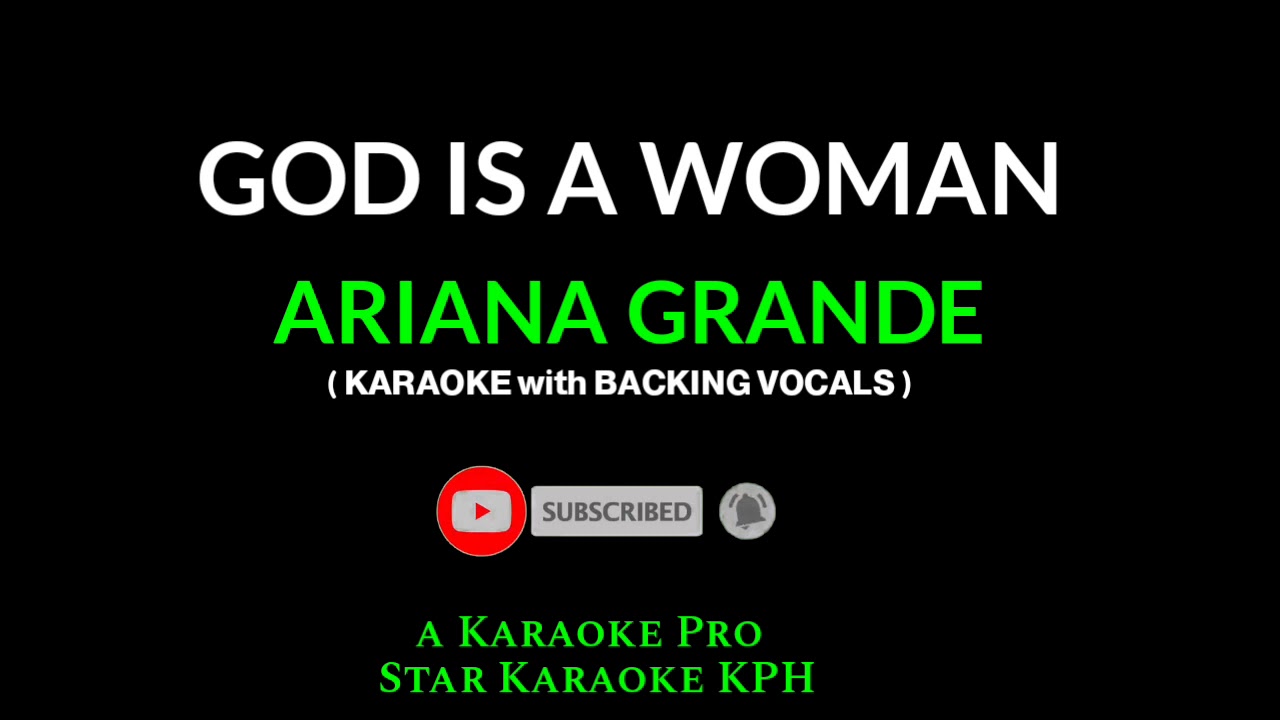Ariana Grande - God Is a Woman ( KARAOKE with BACKING VOCALS )